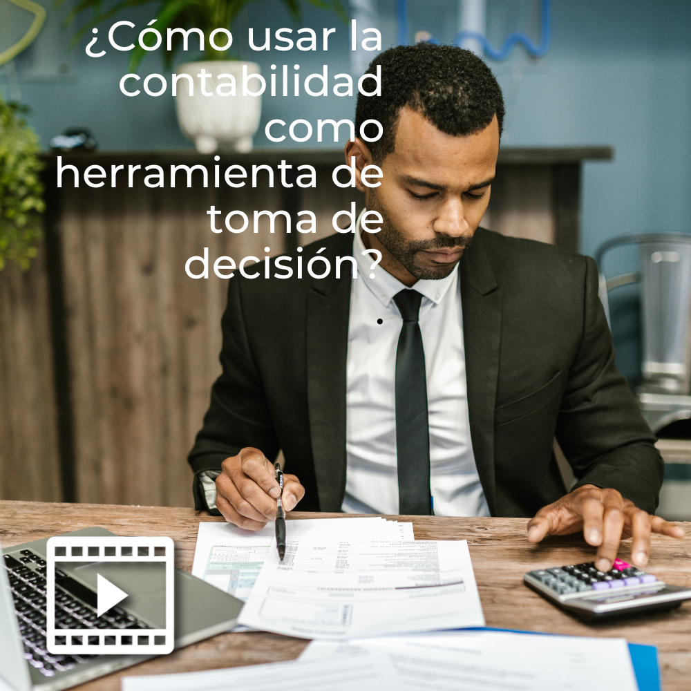 ¿cómo Usar La Contabilidad Como Herramienta De Toma De Decisión Udgvirtual Formación Integralemk 5767